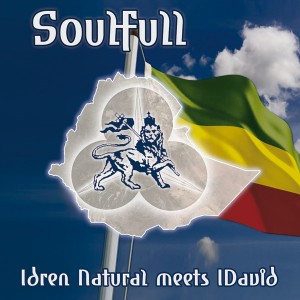 Idren Natural meets IDavid - "Soulfull"
