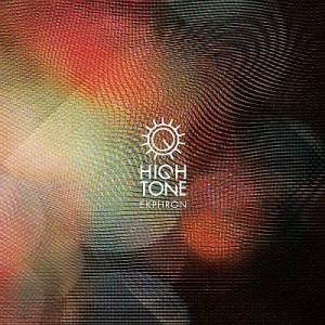 High Tone - "Ekphrön"