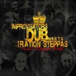 Improvisators Dub Meets Iration Steppas – „Inna Steppa Dub”