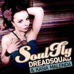 Dreadsquad & Kasia Malenda – Soulfly EP