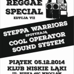 Friday Reggae Special #7 – Steppa Warriors & Cool Operator Sound System // 5.12.2014 // Wrocław