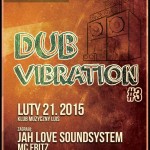 Dub Vibration #3 / 21.02.2015 / Ostróda