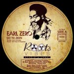 Earl Zero „Go To Zion” / Mam „Zion’s Blood” (Roots Vibes)