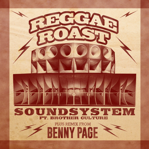 Reggae Roast – „Soundsystem” (Feat. Brother Culture)