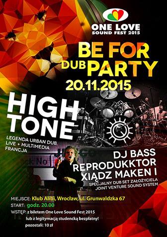 Before Party One Love Sound Fest 2015 – High Tone, DJ Bass Reprodukktor Xiądz Maken I // 20.11.2015 // Wrocław