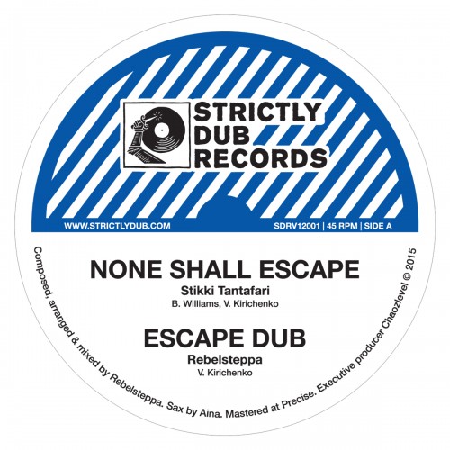 Strictly Dub Records – „None Shall Escape”