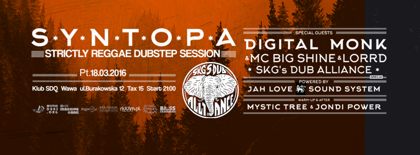 Strictly Reggae Dubstep – Syntopa meets SKG’s Dub Alliance / 18.03.2016 // Warszawa