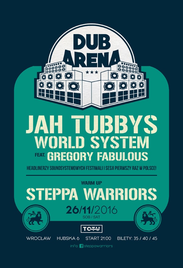 [Impreza] Dub Arena #5 – Jah Tubbys World System (UK), Steppa Warriors // 26.11.2016 // Wrocław